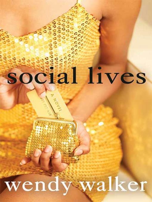 Title details for Social Lives by Wendy Walker - Wait list